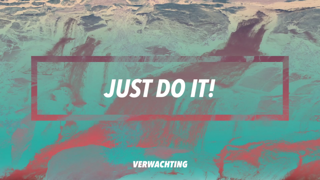 Verwachting 2020 – Just do it